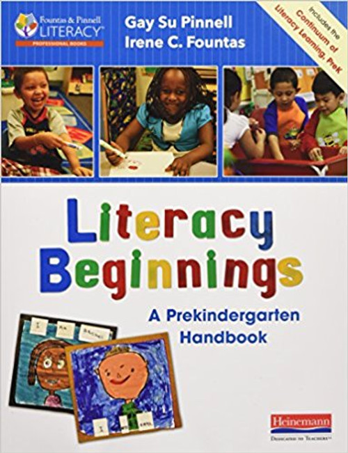 Literacy Beginnings: A Prekindergarten Handbook by Gay Su Pinnell