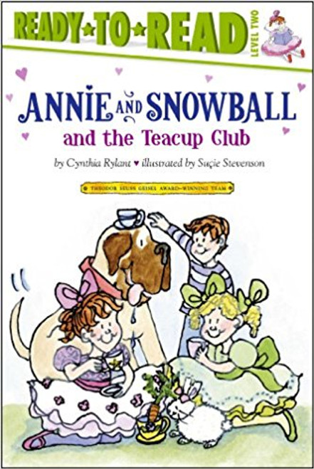 Annie and Snowball and the Teacup Club by Cynthia Rylant