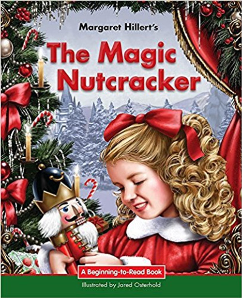 The Magic Nutcracker by Margaret Hillert