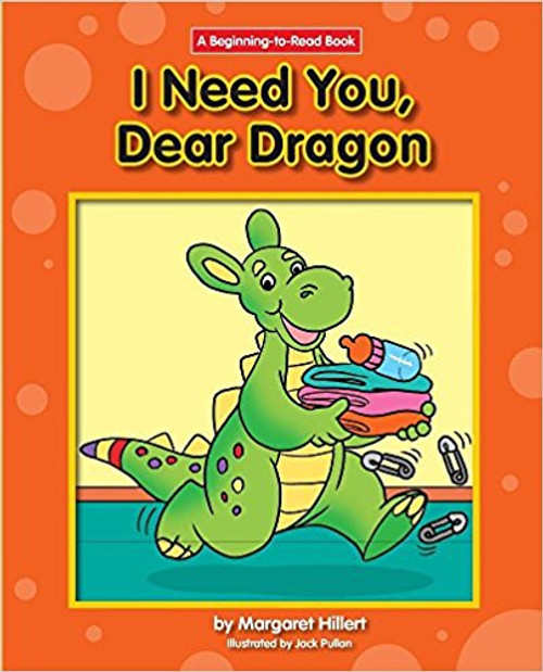 I Need You, Dear Dragon by Margaret Hillert