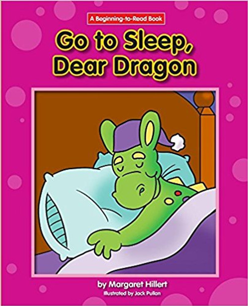 Go to Sleep, Dear Dragon by Margaret Hillert