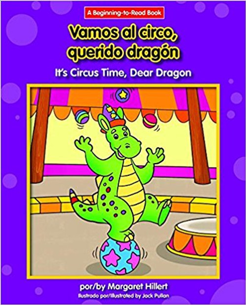 Vamos al Circo, Querido Dragon/Circus Time, Dear Dragon by Margaret Hillert 