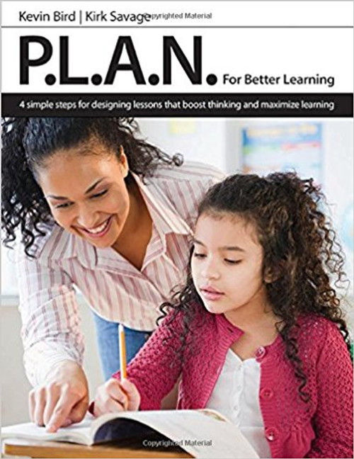 P.L.A.N. for Better Learning by Kirk Savage