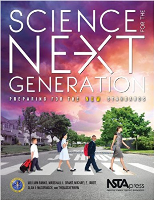 Science for the Next Generation: Preparing for the New Standards by william Banko