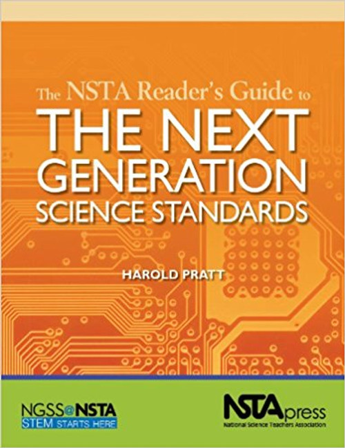 The NSTA Reader's Guide to the Next Generation Science Standards by Herold Pratt