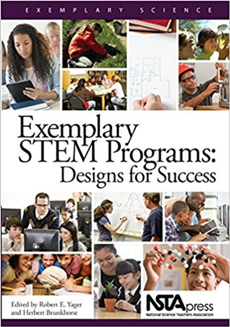 Exemplary STEM Programs: Designs for Success by Robert E Yager