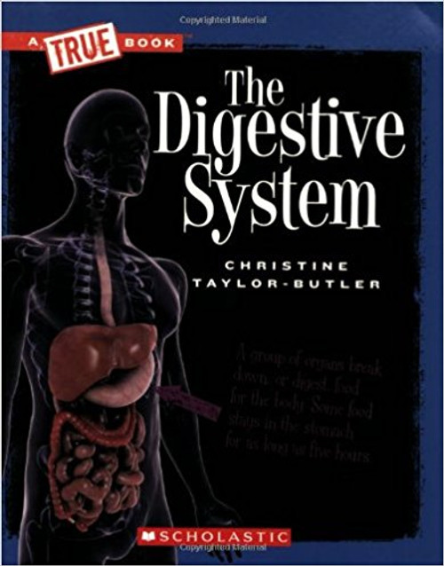 The Digestive System by Christine Taylor-Butler