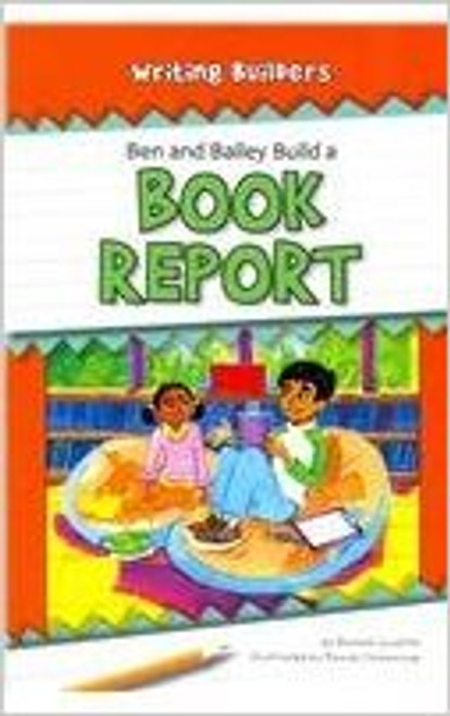Ben and Bailey Build a Book Report (Paperback) by Rachel Lynette