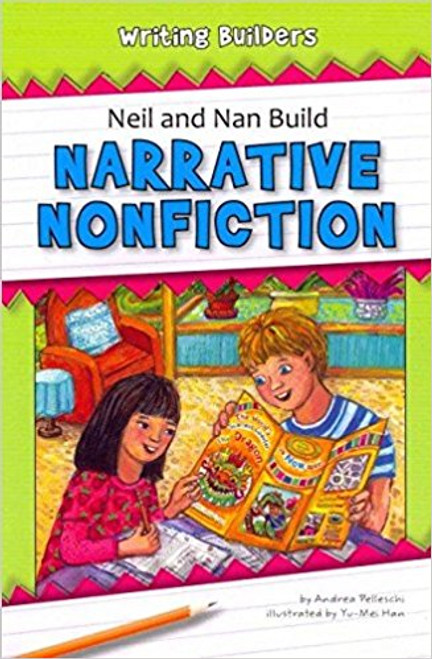 Neil and Nan Build Narrative Nonfiction (Paperback) by Andrea Pelleschi