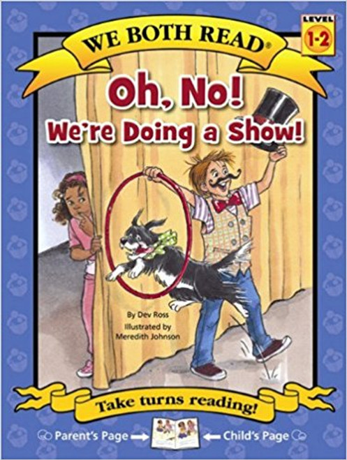 Oh, No! We're Doing a Show! by Dev Ross