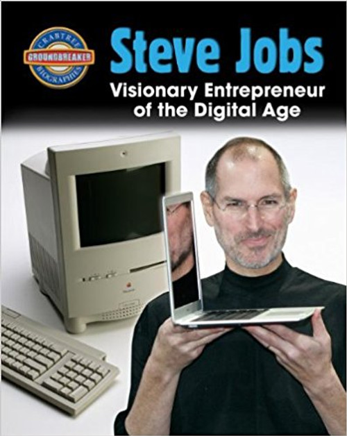 Steve Jobs: Visionary Entrepreneur of the Digital Age by Jude Isabella