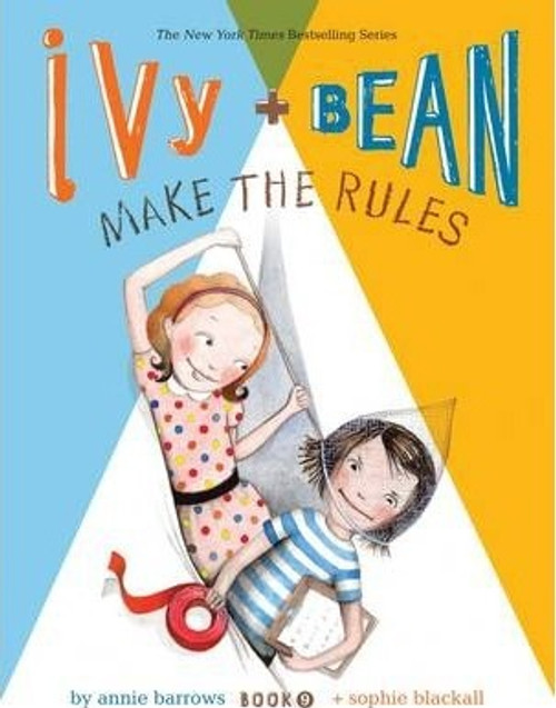 Ivy & Bean Make the Rules by Annie Barrows