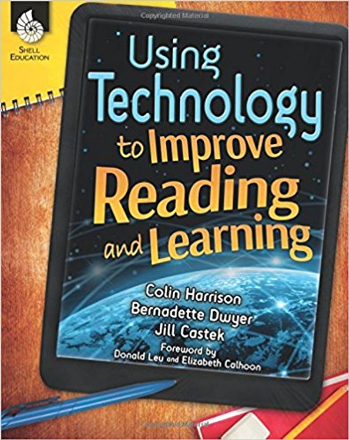 Using Technology to Improve Reading and Learning by Colin Harrison