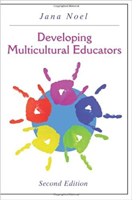 Developing Multicultural Educators by Jana Noel