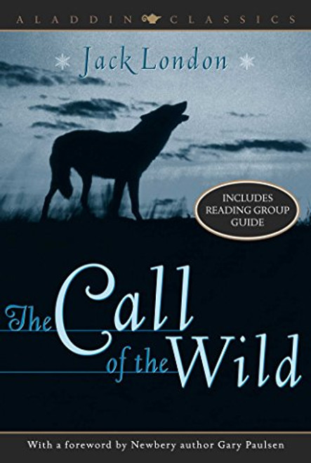 The Call of the Wild (Aladdin Classics) by Jack London