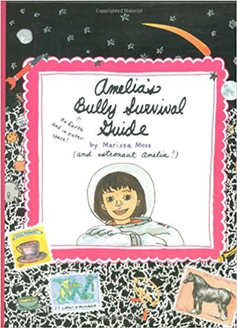 Amelia's Bully Survival Guide by Marissa Moss