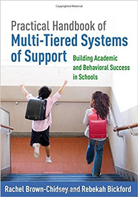 Practical Handbook of Multi-Tiered Systems of Support: Building Academic and Behavioral Success in Schools by Rachel Brown-Chidsey