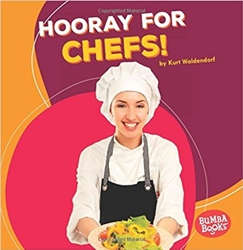 Hooray for Chefs! by Kurt Waldendorf