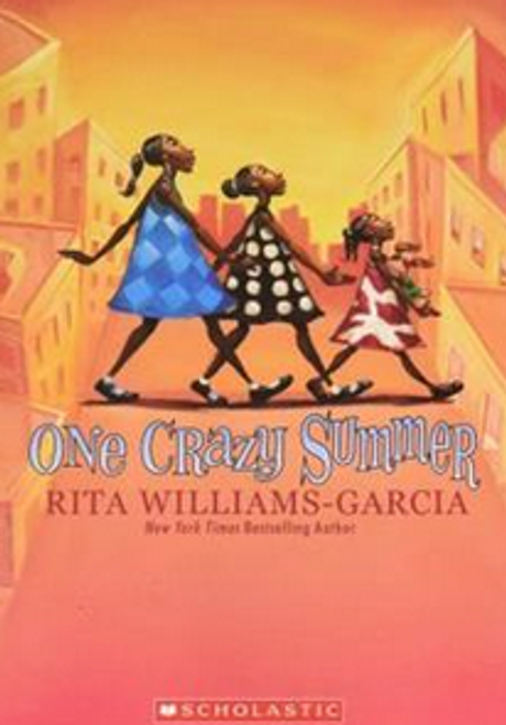 One Crazy Summer by Rita Williams-Garcia One Crazy Summer by Rita Williams-Garcia