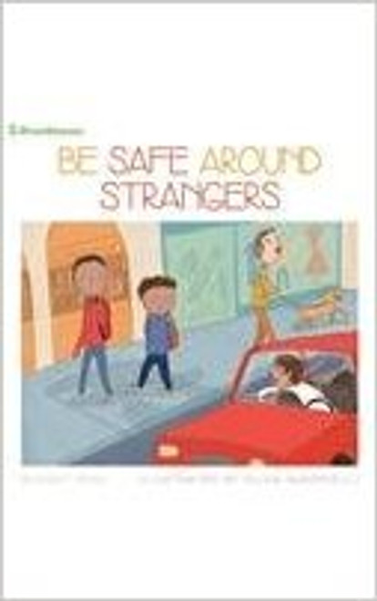 Be Safe Around Strangers (Paperback) by Bridget Heos