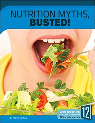 Nutrition Myths, Busted! by Marne Ventura