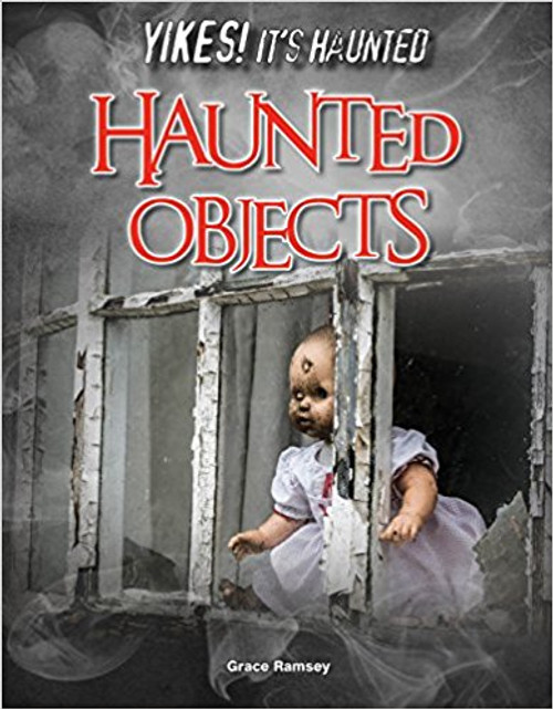 This title looks at how objects can be haunted and gives examples of famous places with such objects.