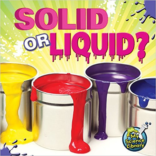 Emergent readers learn about solids and liquids.