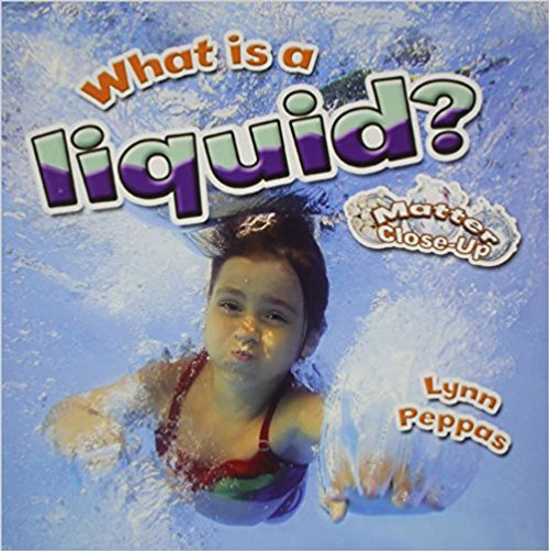 What is a liquid? (Paperback) by Lynn Peppas
