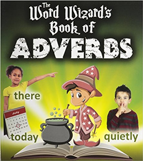 The Word Wizard's Book of Adverbs (Paperback) by Robin Johnson