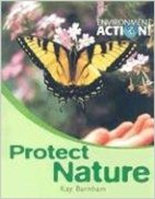 Protect Nature (Paperback) by Kay Barnham