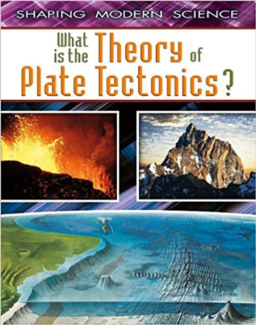 What Is the Theory of Plate Tectonics? by Craig Saunders