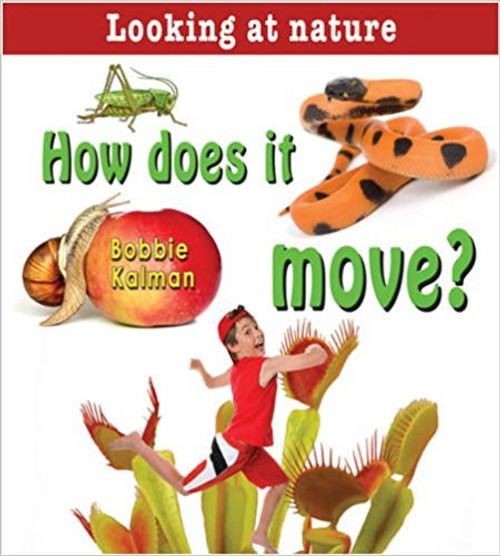 How Does It Move? by Bobbie Kalman