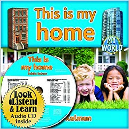 This Is My Home (With CD) by Bobbie Kalman