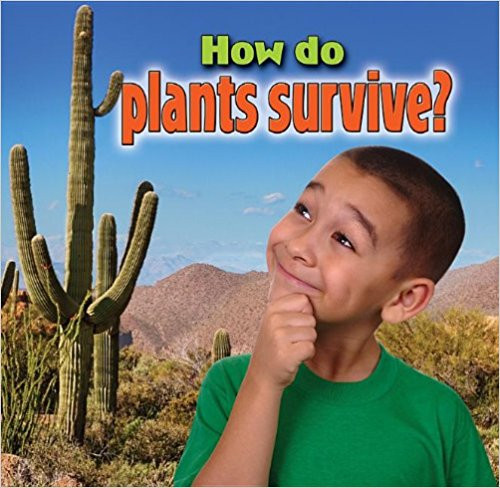 How do plants survive? (Paperback) by Kelley MacAulay