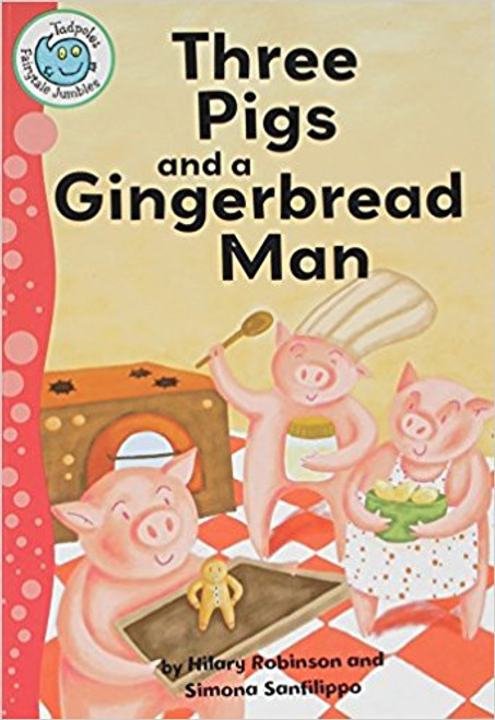 Three Pigs and a Gingerbread Man by Hilary Robinson