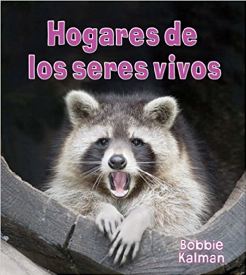 Hogares de los Serves Vivos by Bobbie Kalman