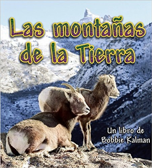 Las Montanas de la Tierra by Bobbie Kalman