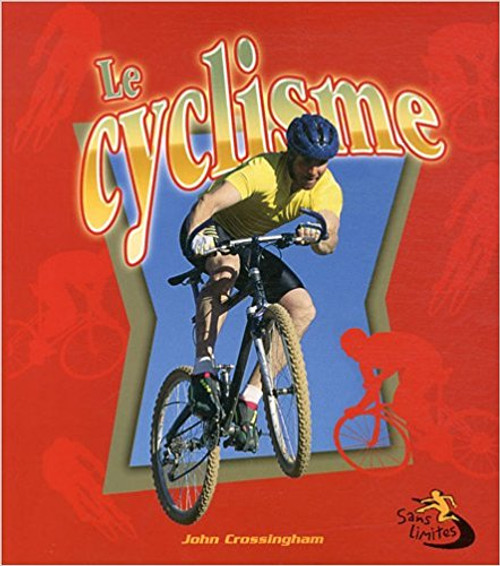 Le Cyclisme by John Crossingham