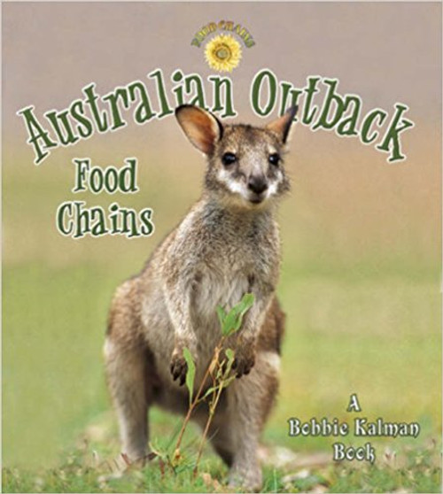 Australian Outback Food Chains by Bobbie Kalman