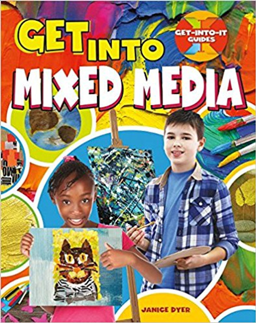 Get Into Mixed Media by Janice Dyer