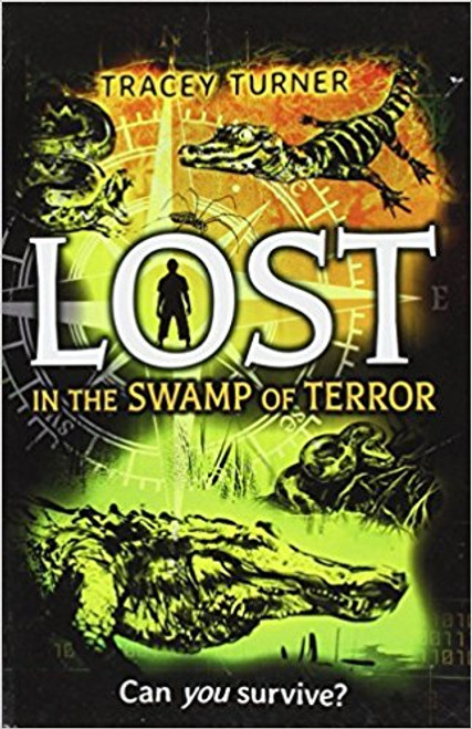 Lost in the Swamp of Terror by Tracey Turner