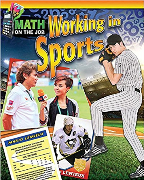 Math on the Job: Working in Sports by Richard Wunderlich