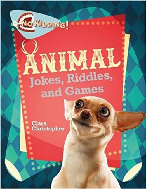 Animal Jokes, Riddles, and Games by Clara Christopher