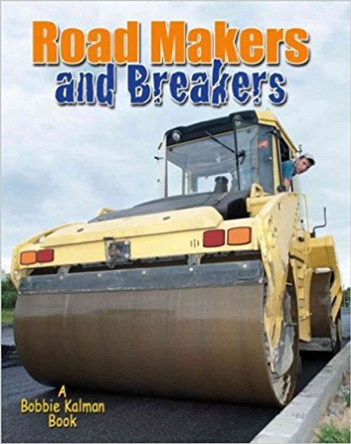 Road Makers and Breakers (Paperback) by Lynn Peppas