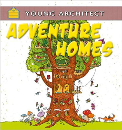 Adventure Homes by Gerry Bailey