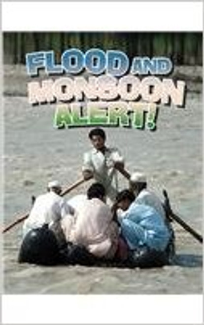 Flood and Monsoon Alert! by Rachel Eagen