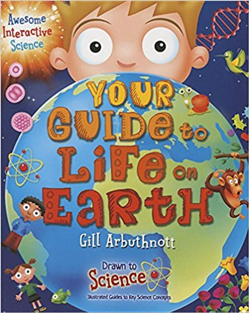 Your Guide to Life on Earth by Gill Arbuthnott