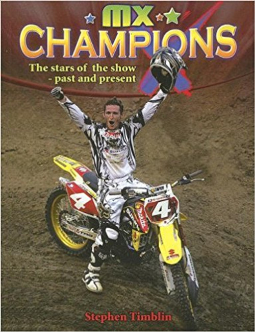 MX Champions by Stephen Timblin
