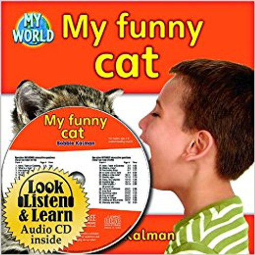 My Funny Cat (With CD) by Bobbie Kalman