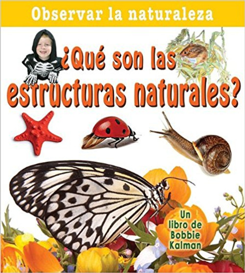 Qeu Son las Estructuras Naturales? by Bobbie Kalman